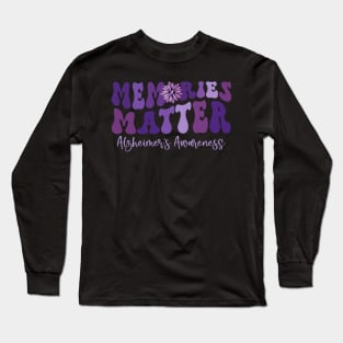 Groovy Alzheimer's Awareness Shirts Memories Matter Gift Long Sleeve T-Shirt